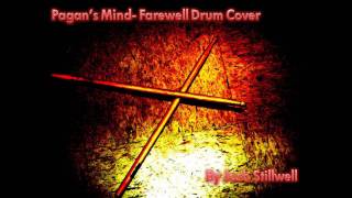 Pagan&#39;s Mind- Farewell Drum Cover by Josh Stillwell