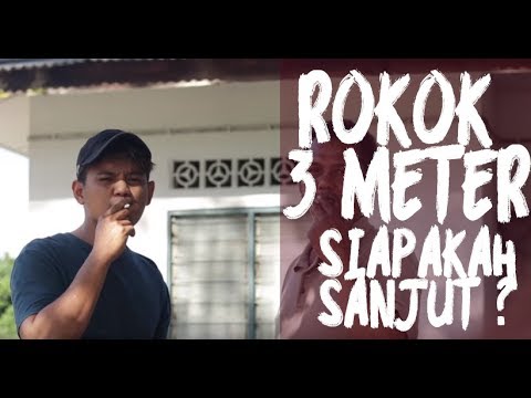 ROKOK 3 METER siapakah sanjut?