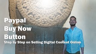 How to Sell Digital Content Online Using PayPal Buy Now Button