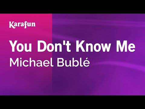 You Don't Know Me - Michael Bublé | Karaoke Version | KaraFun