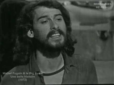 Michel Fugain & le Big Bazar - Une belle histoire (1972)