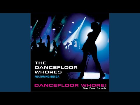 Dancefloor Whore (Dub Mix)