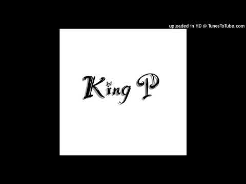 King P - Full Clip
