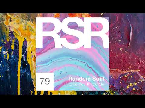 Random Soul — Like You Know Me (Extended Mix)