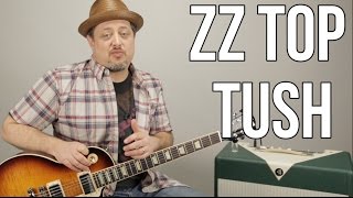 How To Play ZZ Top &quot;Tush&quot; on Guitar - Blues Rock Guitar Lessons
