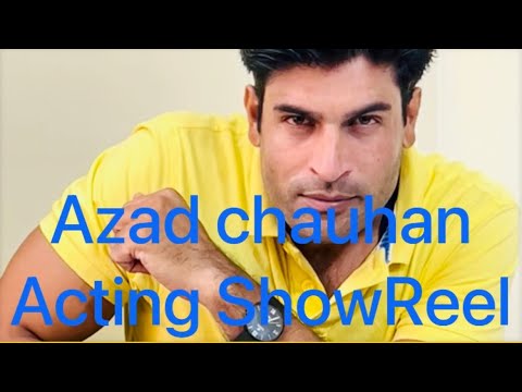 Azad chauhan Azad chauhan acting showreel 