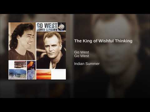 Go West - The King of Wishful Thinking - Topic