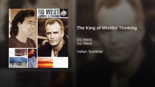 Go West - The King of Wishful Thinking - Topic