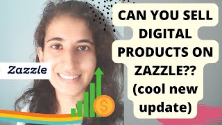 CAN YOU SELL DIGITAL PRODUCTS ON ZAZZLE??(lets find out new update)