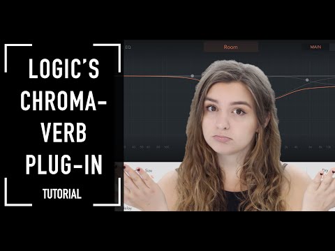 Chromaverb Tutorial (Logic Pro X)