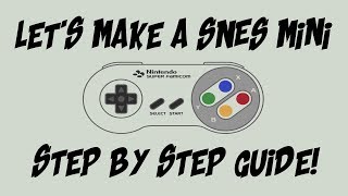 HOW TO BUILD A SNES MINI RETROPIE STEP BY STEP GUIDE