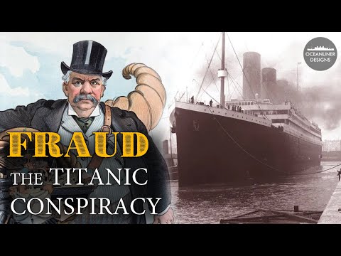 Titanic Conspiracy: The Full Truth | Part Two