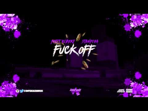 PETIT RIBERY - "FUCK OFF" FT. STANPIDA