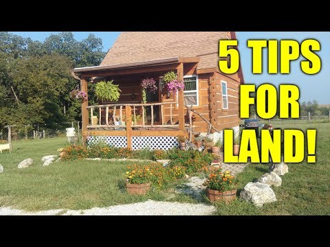 5 TIPS FOR BUYING HOMESTEAD ~ OFF GRID LAND!