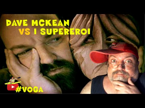 #VOGA2016 – Vlog20: Dave McKean vs I Supereroi