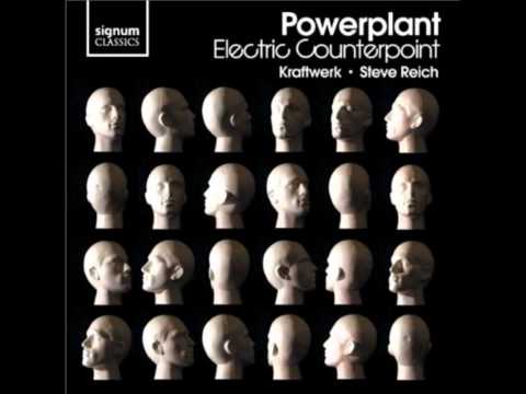 Electric Counterpoint II Slow - Powerplant, Ensemble Modern, The Elysian Quartet, Joby Burgess