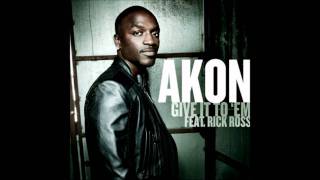 Akon: Give It To 'Em Feat Rick Ross + Lyrics! [HD]