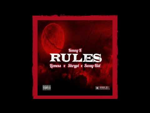 Kvnny K - Rules ft(Lioness, Skrypt & Sway-Kid) [Official Audio]