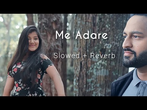 Dulakshana - Me Adare (Slowed + Reverb) Best Version