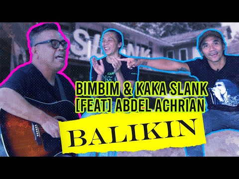 Balikin - Slank feat Abdel Achrian