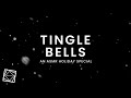 Tingle Bells At ARTECHOUSE DC NYC