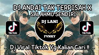Download lagu DJ ANDAI TAK BERPISAH X SALAHMU SENDIRI | DJ ANDAIKAN KITA DULU TAK BERPISAH TAK KAN SEPERTI INI mp3