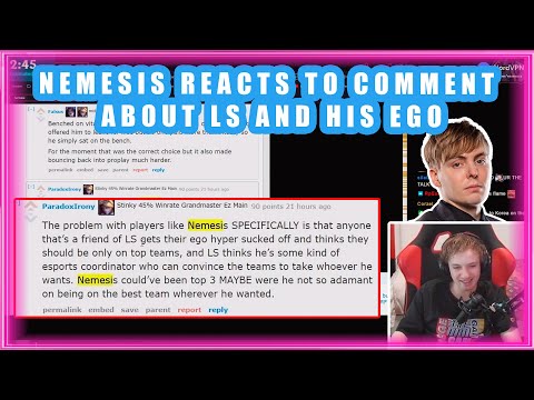 Nemesis Reacts to Comment About LS and His EGO 👀