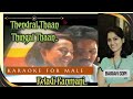 Thendral Thaan Thingal Thaan Karaoke For Male Bairavi Gopi Karaoke For Male Lyrics