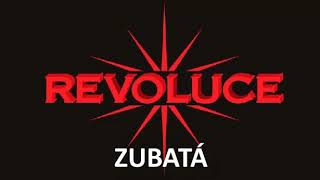 Video REVOLUCE - ZUBATÁ ( oficiální singl )