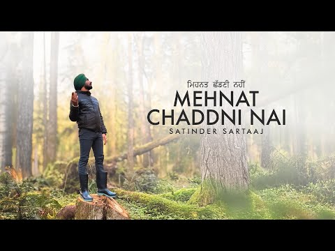 Mehnat Chaddni Ni (Will Never Abandon the Hardwork) | Satinder Sartaaj | Punjabi Song 2026