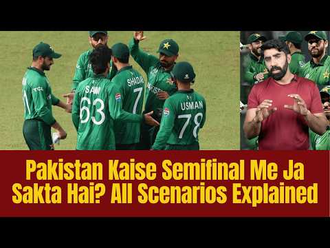 Pakistan Kaise Semifinal Me Ja Sakta Hai? All Scenarios Explained