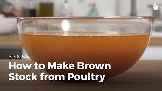 How to make brown stock from poultry | Cooking Chicken