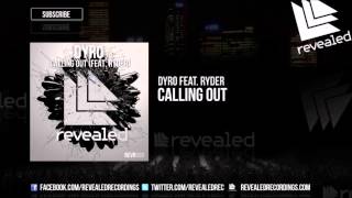 Dyro - Calling Out (Feat. Ryder)
