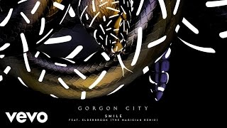 Gorgon City - Smile (The Magician Remix) ft. Elderbrook