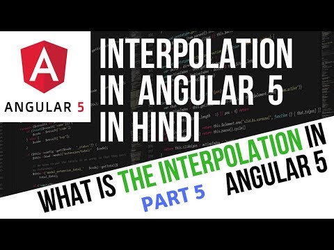 Angular 5 Tutorial in Hindi Part 5 Interpolation in Angular 5 in Hindi | Angular 5 Interpolation