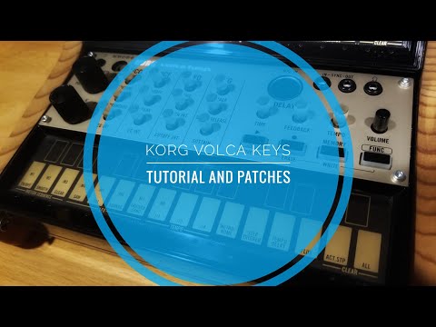 Korg Volca Keys Tutorial and Patches