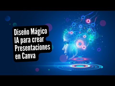 Inteligencia Artificial para Crear presentaciones en Canva
