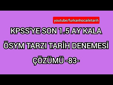 KPSS'YE SON 1.5 AY KALA ÖSYM TARZI TARİH DENEMESİ ÇÖZÜMÜ -83 KPSS TARİH #kpsstarihdenemesi #kpss2022