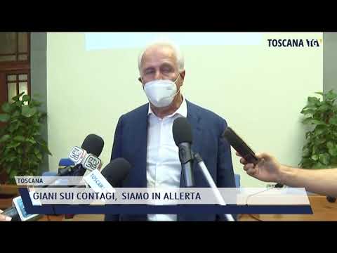 2021-07-21 TOSCANA - GIANI SUI CONTAGI,  SIAMO IN ALLERTA