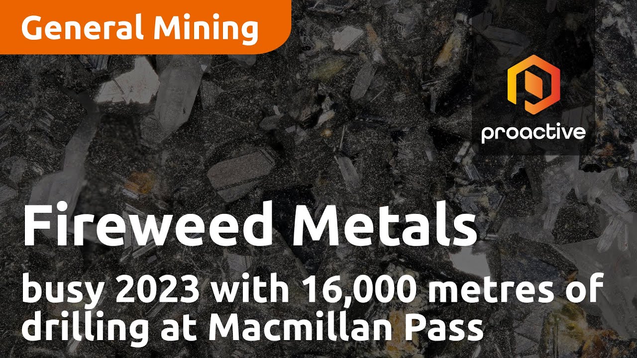 Fireweed Metals Corp plans for busy 2023 with 16,000 metres of drilling at Macmillan Pass