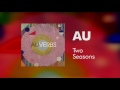 AU — Two Seasons
