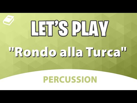 Let's Play "Rondo alla Turca" - Percussion
