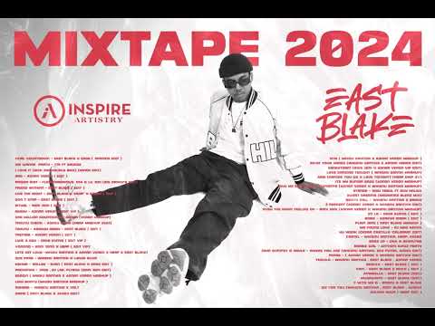 MIXTAPE EAST BLAKE 2024 [ VOL 1 ]