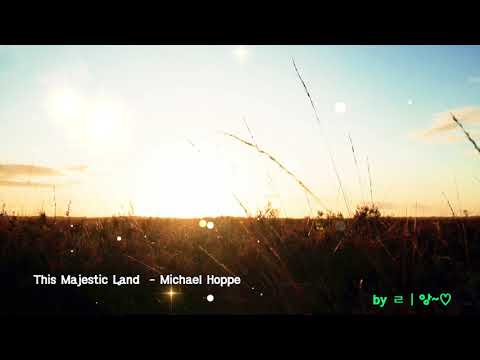 This Majestic Land - Michael Hoppe