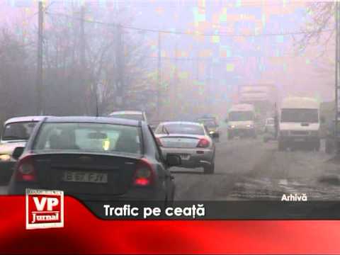 Trafic pe ceaţă