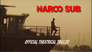 NARCO SUB / OFFICIAL THEATRICAL TRAILER r (HD) video