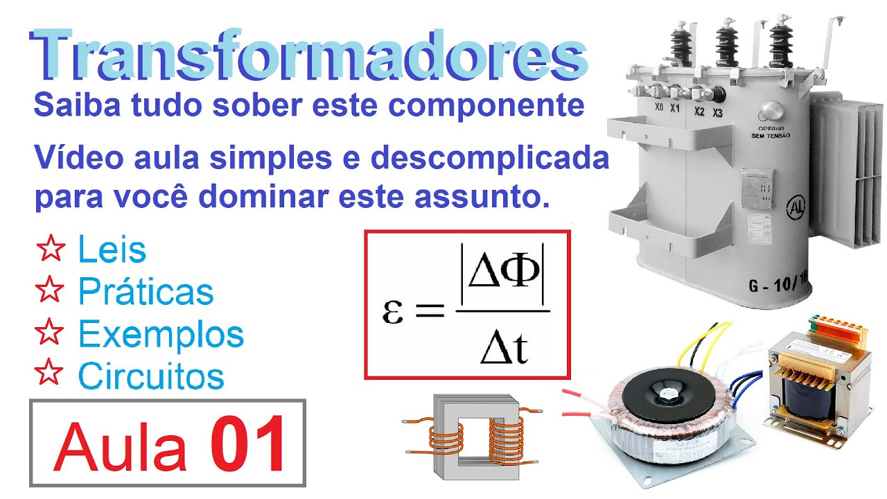 Componentes Eletrônicos: Transformadores parte 01.