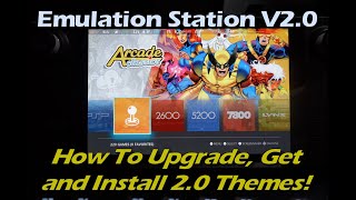 Emulation Station 2.0 on Deck - Upgrade, Download and Install Cool New 2.0 Themes!