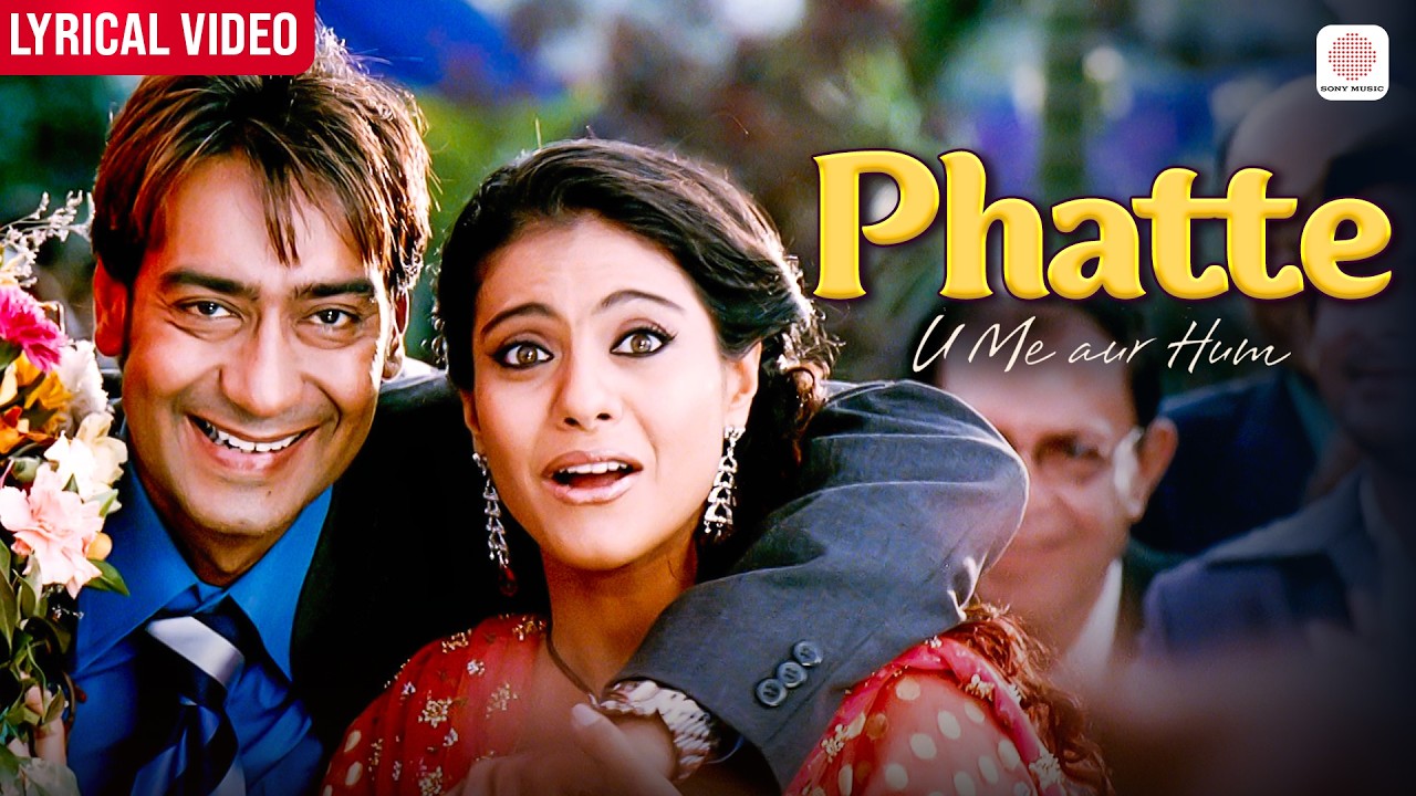 Phatte - Video Lyrical | Ajay Devgn, Kajol, Karan Khanna | Vishal Bhardwaj | U Me Aur Hum