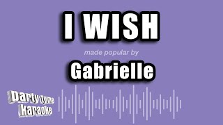 Gabrielle - I Wish (Karaoke Version)